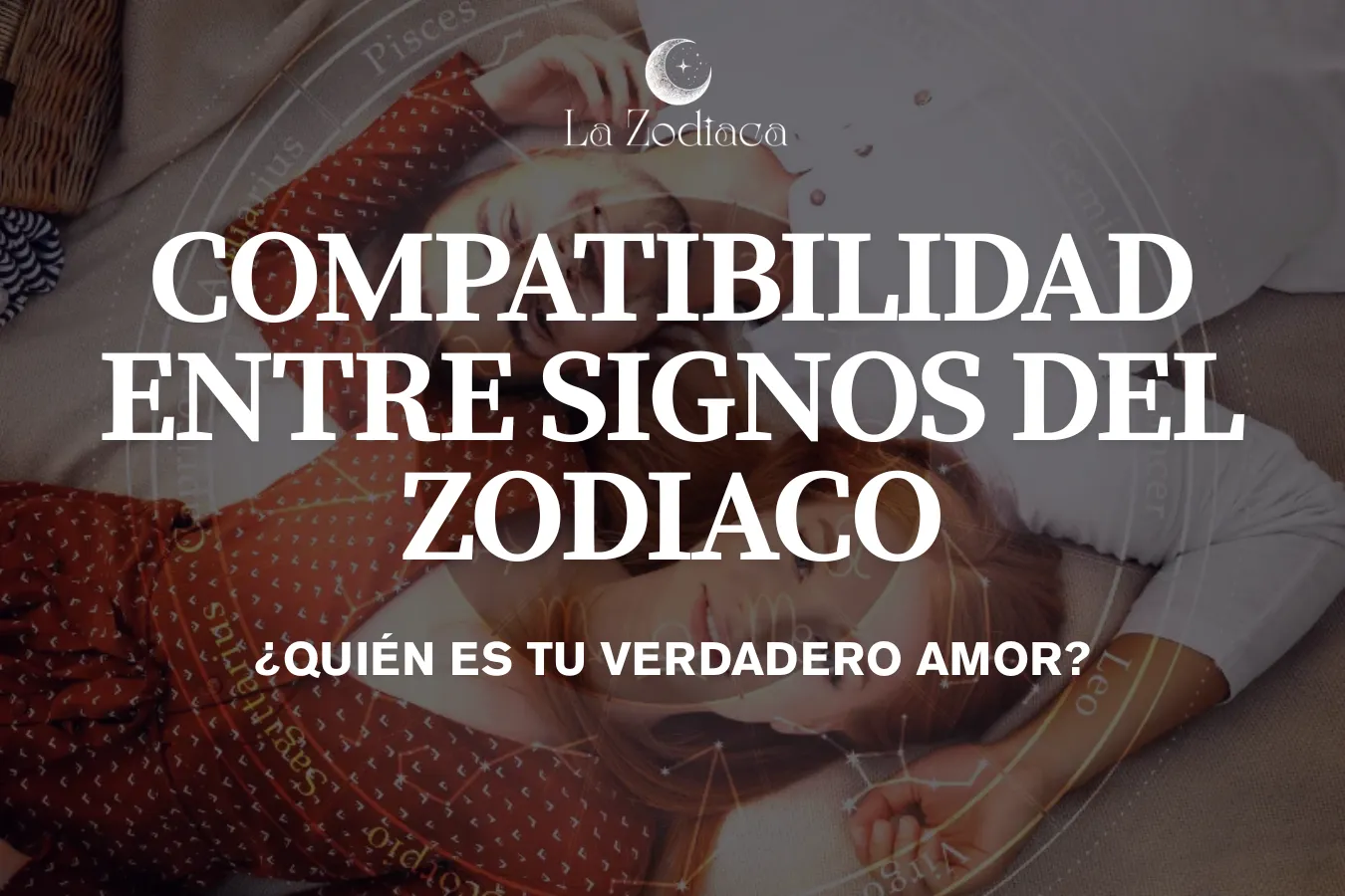 Compatibilidad entre Signos del Zodiaco